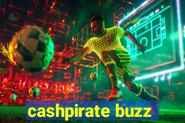 cashpirate buzz